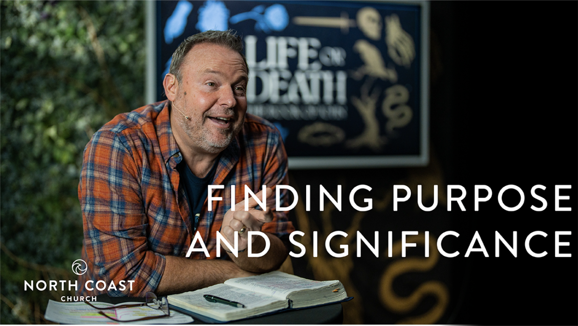 7 - Finding Purpose & Significance