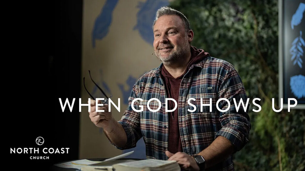 4 - When God Shows Up