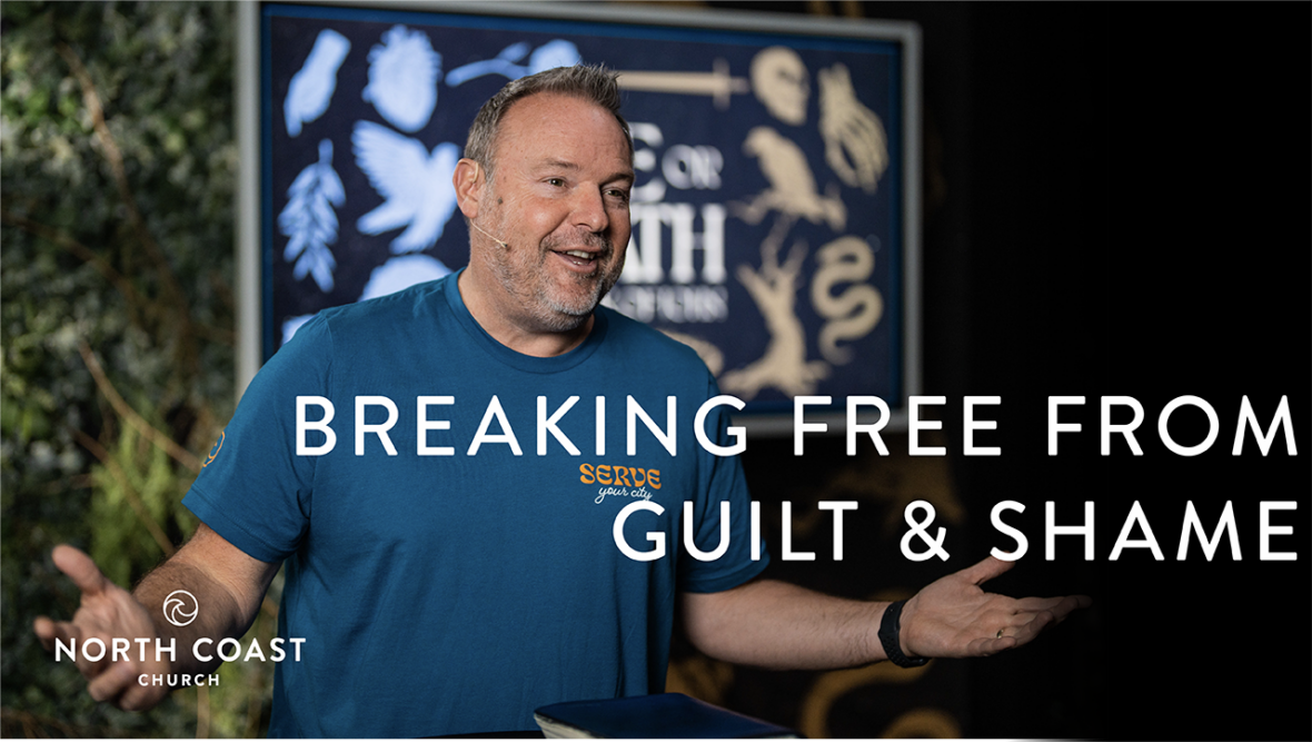 9 - Breaking Free From Guilt And Shame