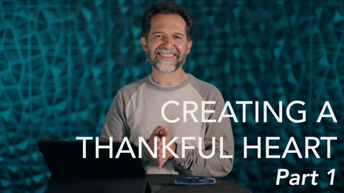 Creating A Thankful Heart - Part 1 Image