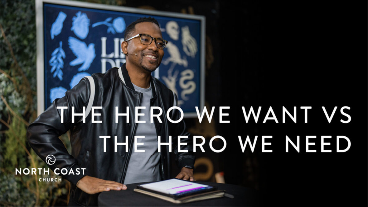 27 - The Hero We Want vs The Hero We Need