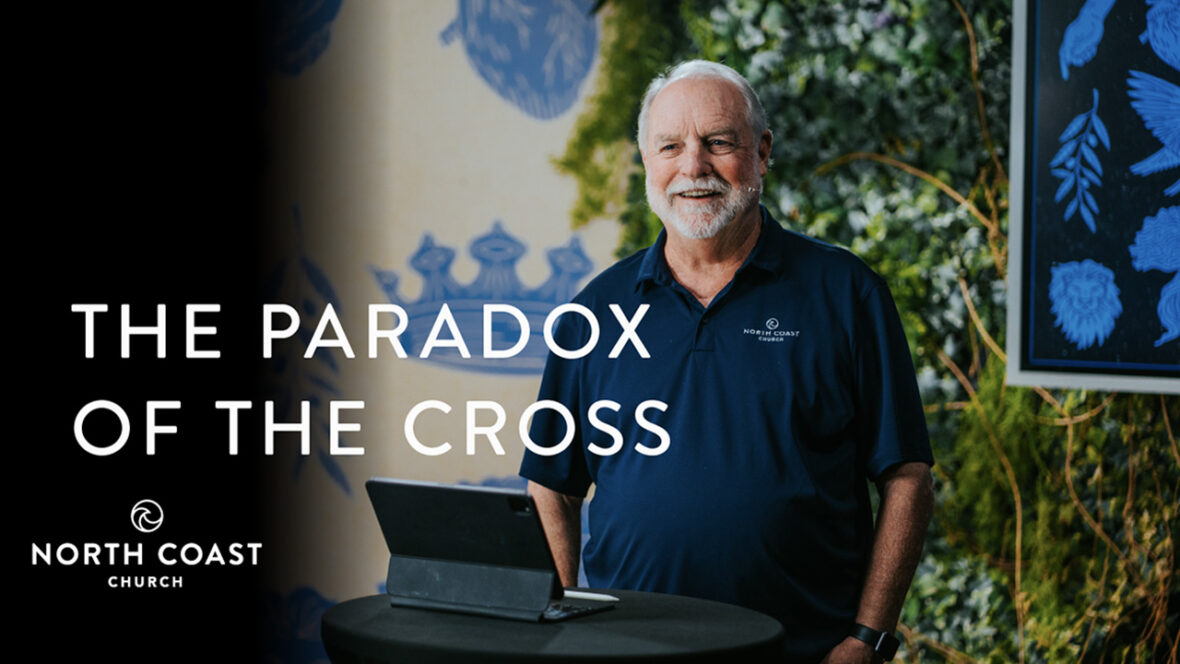 28 - The Paradox Of The Cross