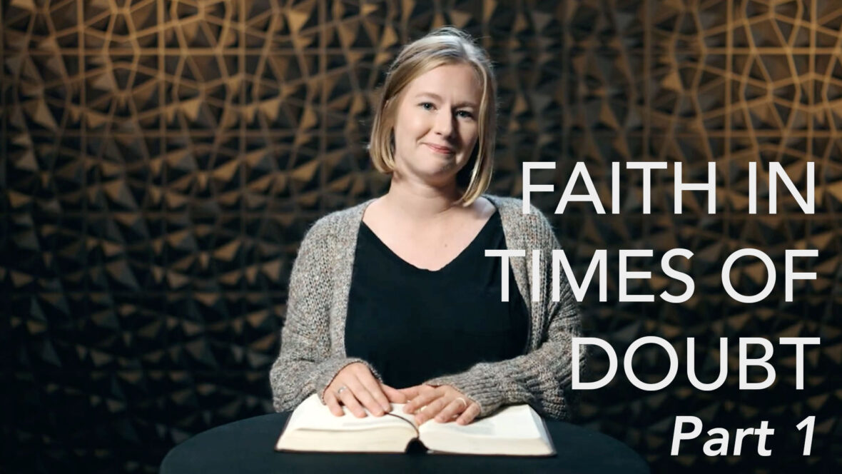 Faith in Times of Doubt - Part 1 Image