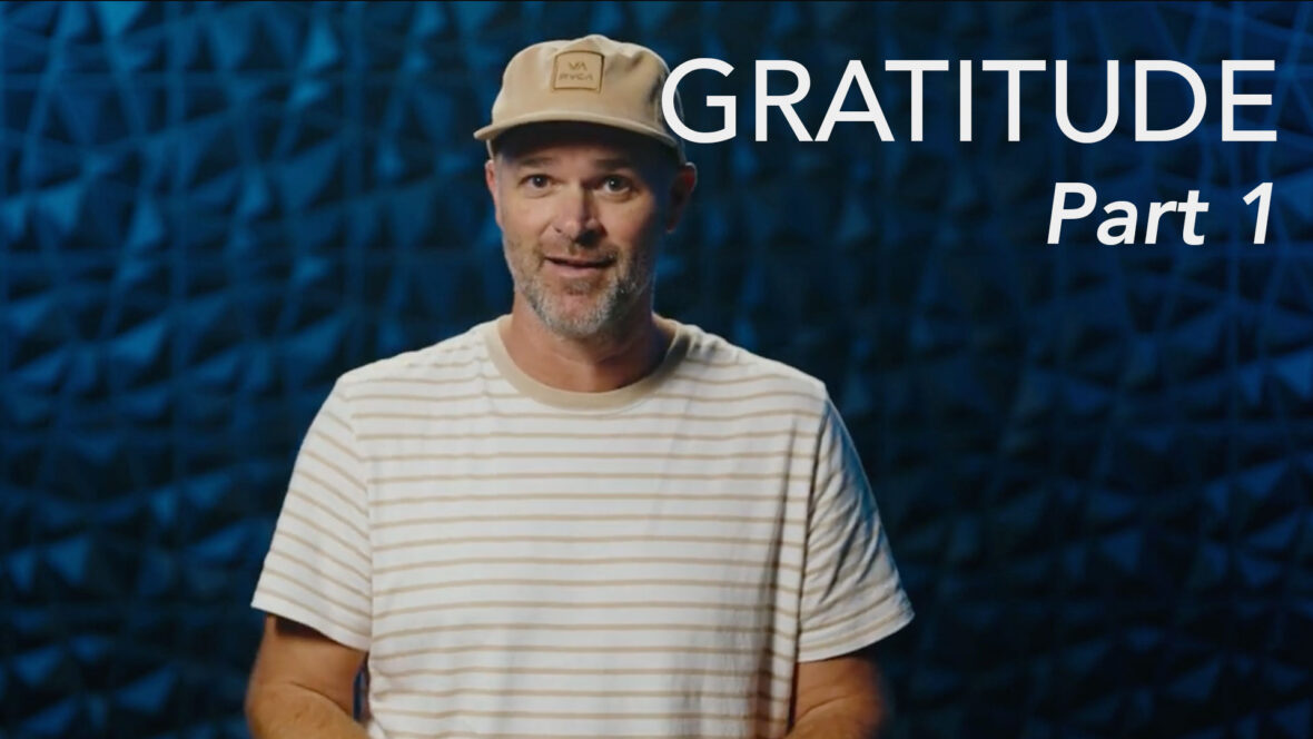 Gratitude - Part 1