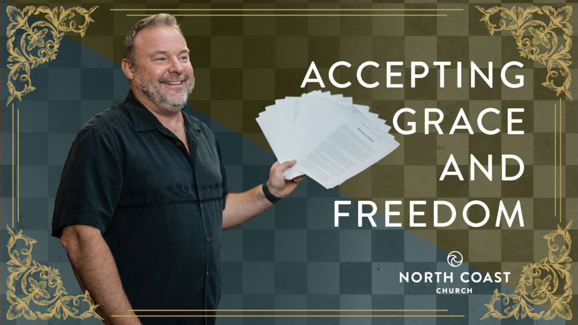 2 - Accepting Grace And Freedom