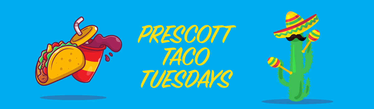 Prescott Taco Tuesday