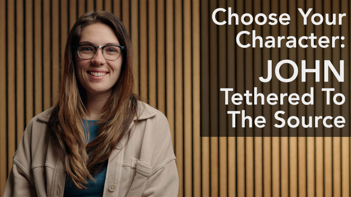 Choose Your Character - John: Tethered To The Source Image