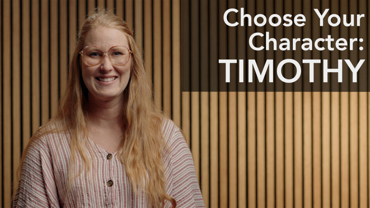 Choose Your Character - Timothy