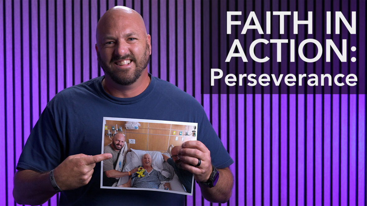 Faith In Action: Perseverance