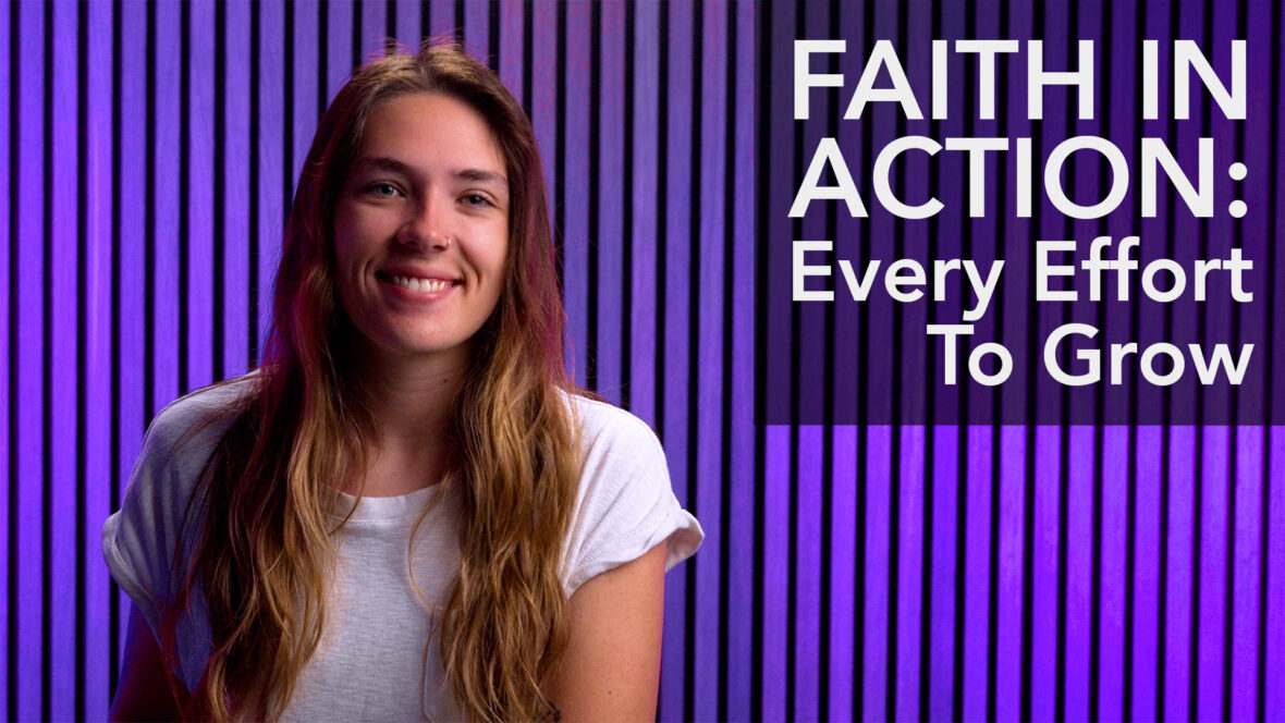 Faith In Action: Every Effort To Grow