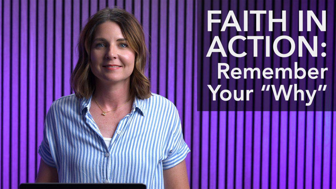 Faith In Action: Remember Your \