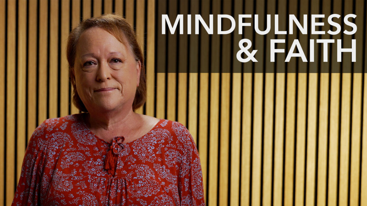 Mental Health Series: Mindfulness & Faith