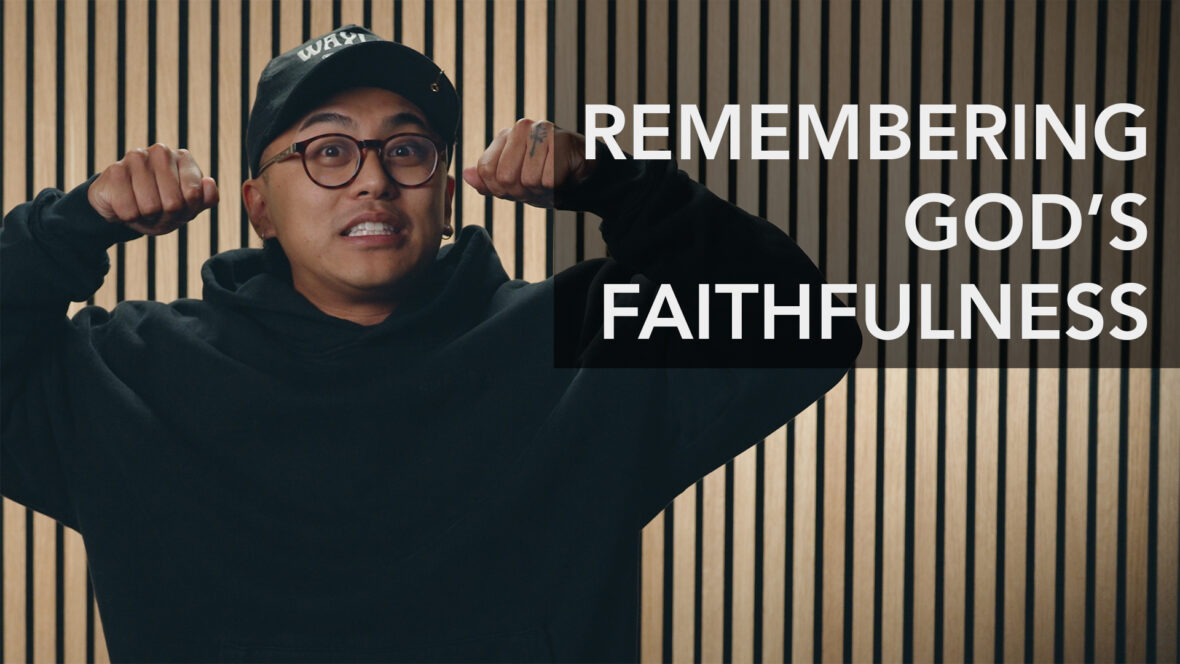 Remembering God\'s Faithfulness