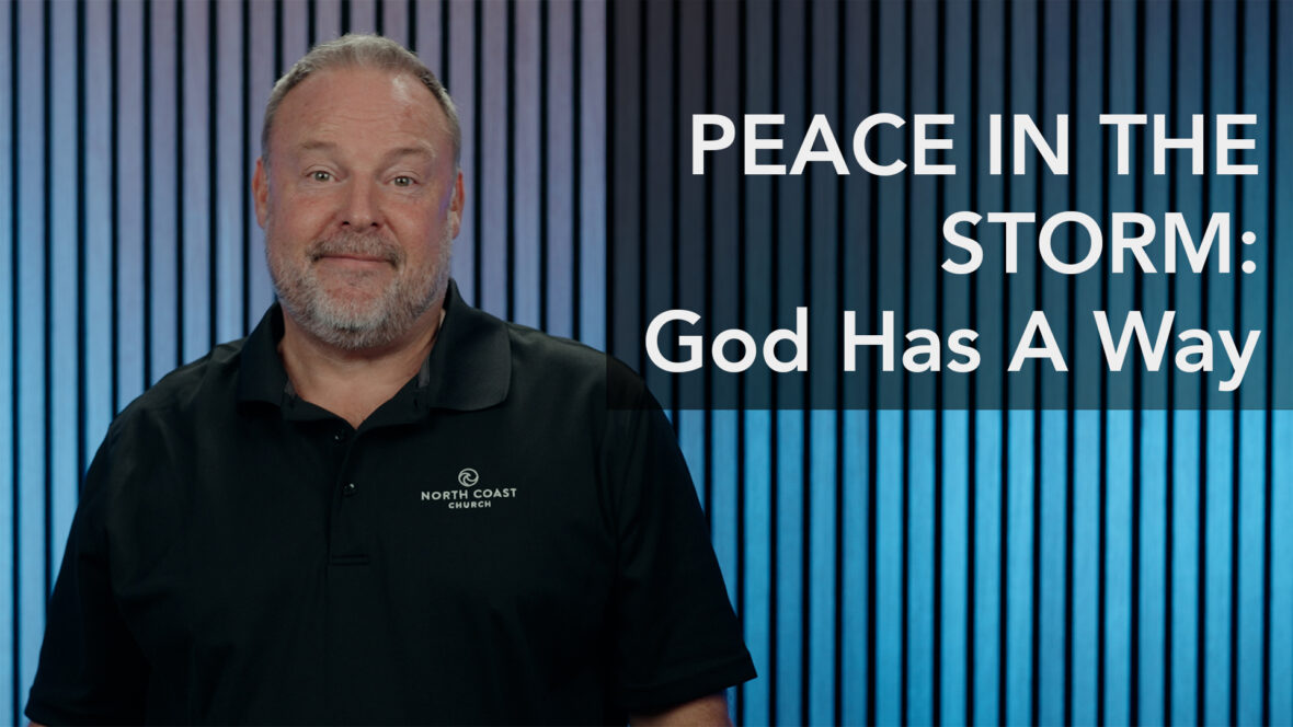 Peace In The Storm: God Has A Way Image