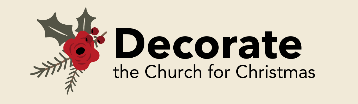 Decorate the Church for Christmas