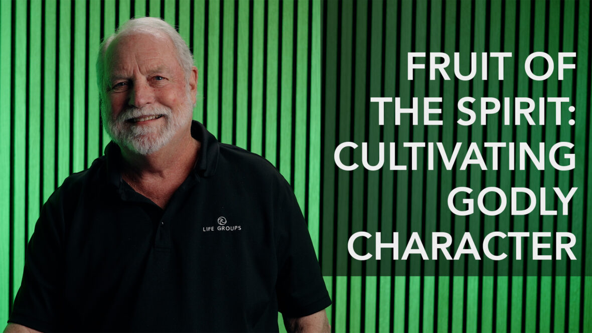 Fruit Of The Spirit: Cultivating Godly Character