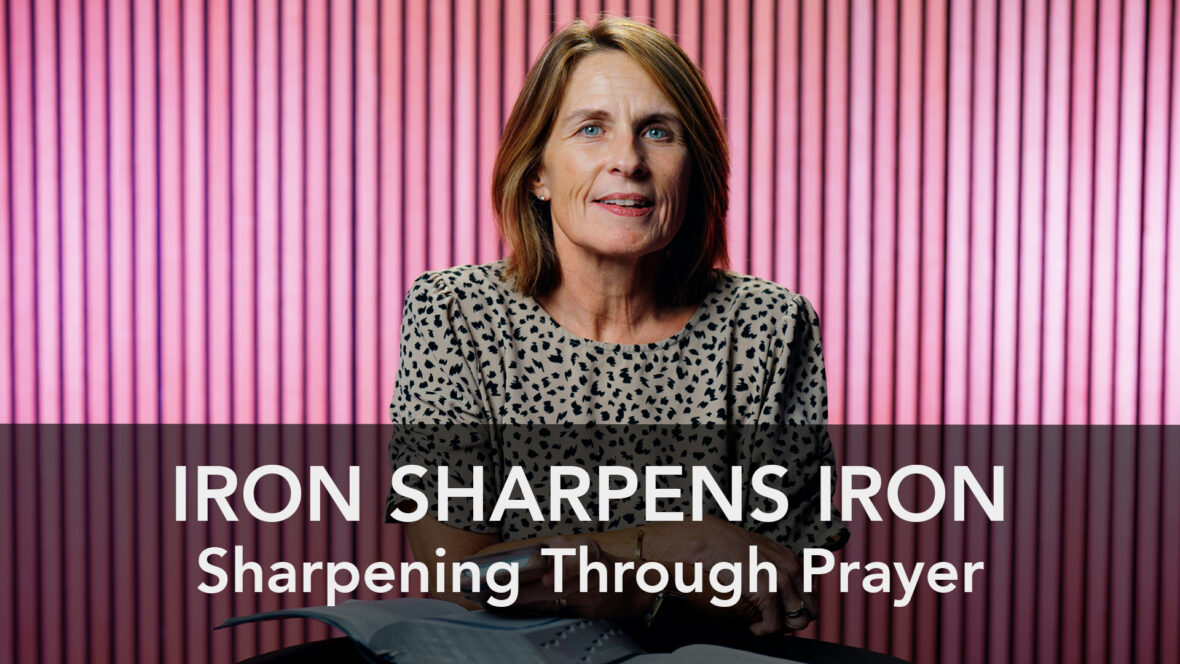 Iron Sharpens Iron: Sharpening Through Prayer