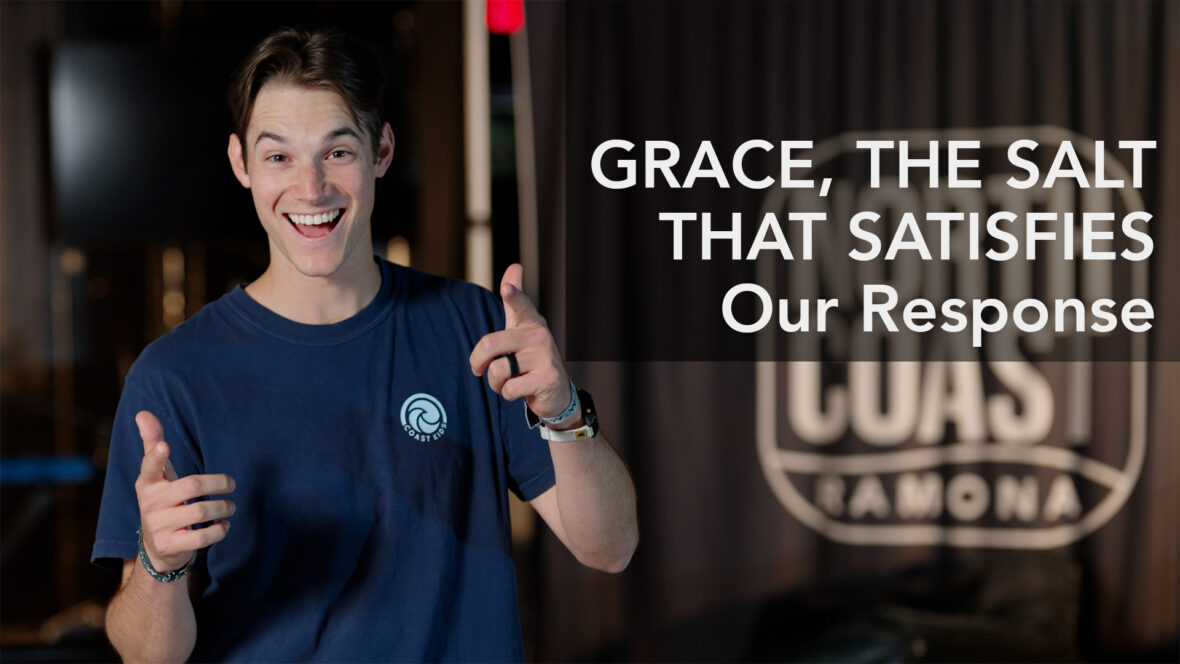 Grace, The Salt That Satisfies - Our Response Image