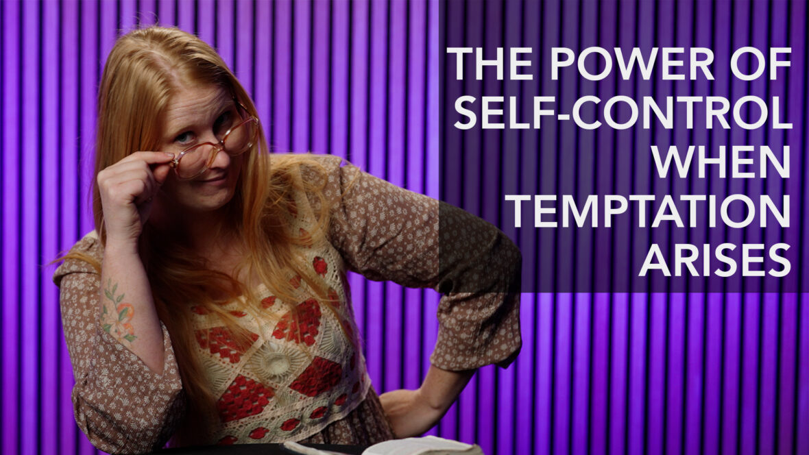 The Power of Self-Control When Temptation Arises