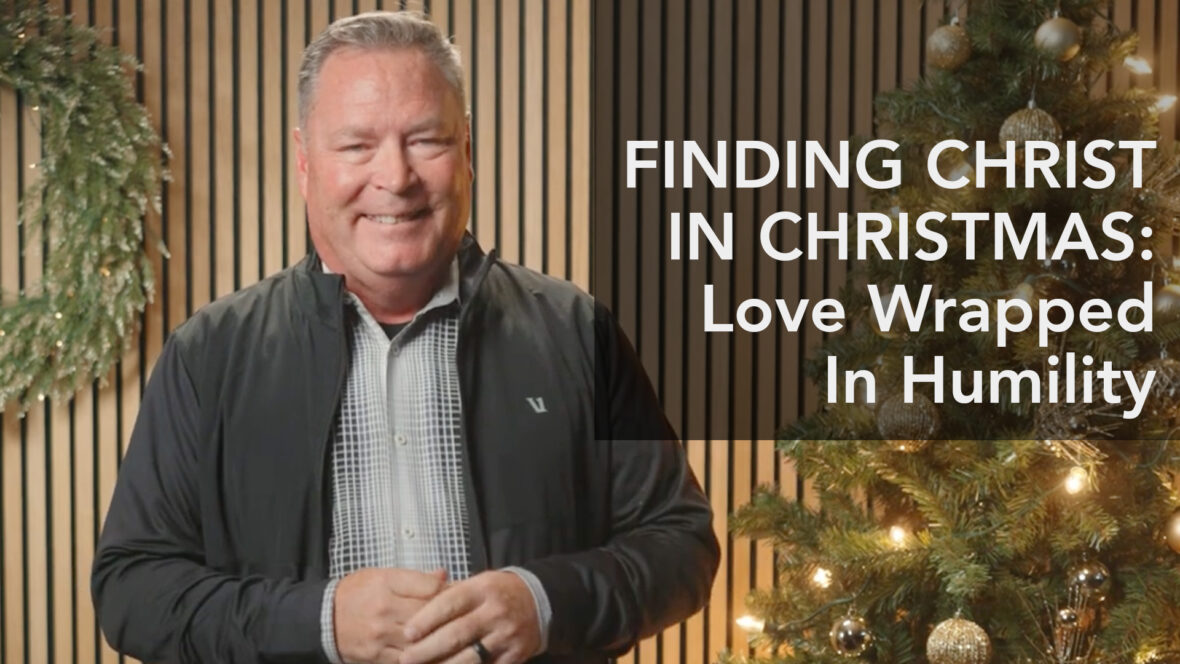 Finding Christ In Christmas: Love Wrapped In Humility