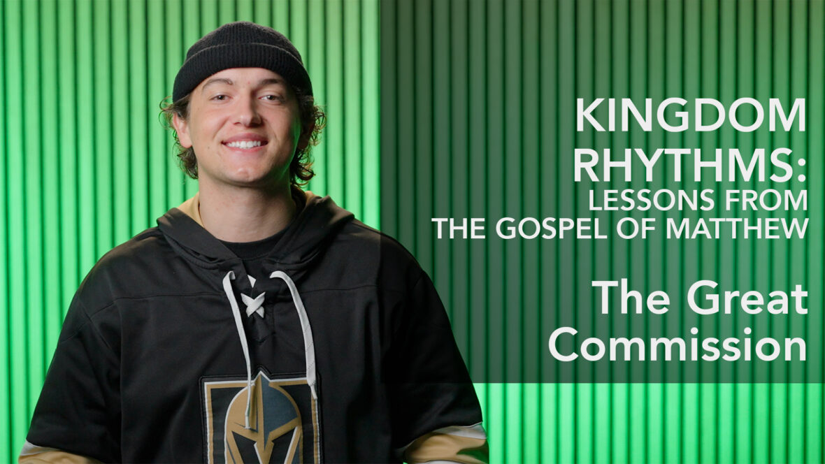 Kingdom Rhythms: Lessons From The Gospel Of Matthew - The Great Commission  Image