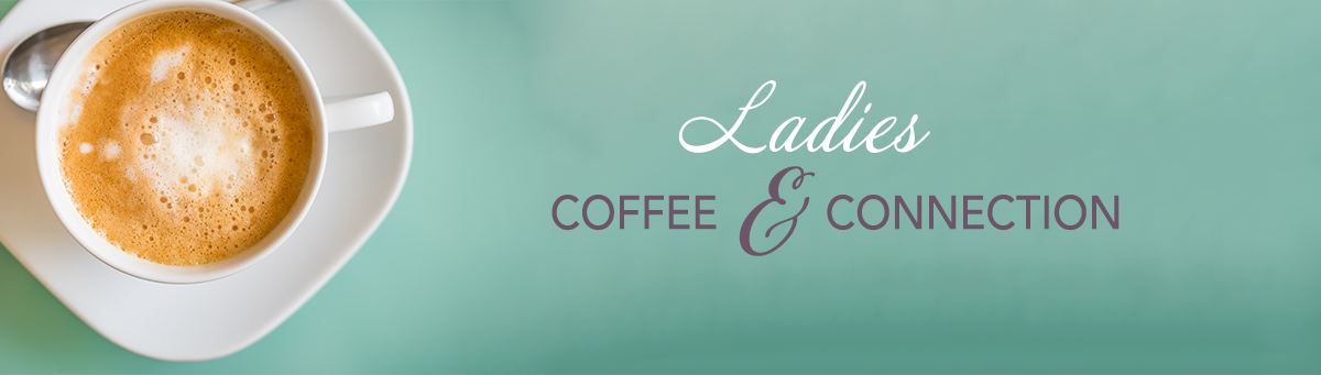 Prescott Region Ladies Coffee & Connection